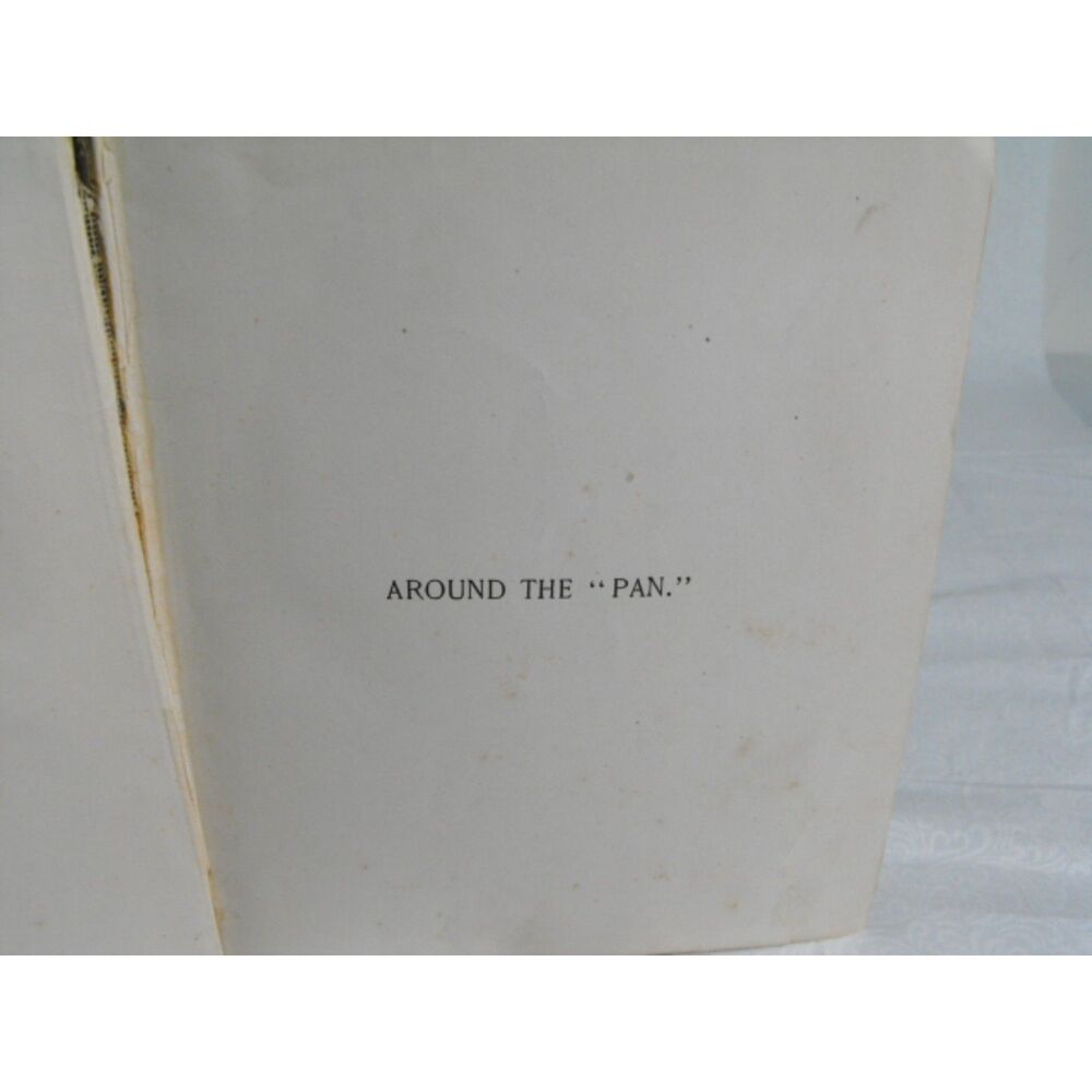 1901 Book Around the Pan w/Uncle Hank-His Trip through Pan-American Hardcover